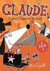 Claude: Lights! Camera! Action! by Alex T. Smith (English) Paperback Book