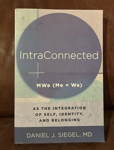 IntraConnected: MWe [Me + We] as the Integration of Self, Identity, and Belongin - Picture 1 of 6