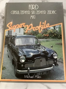 Super Profile - Ford Mk1 Consul, Zephyr & Zodiac - Road Test, Specifications etc - Picture 1 of 10