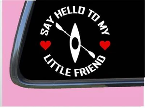 Kajak mein kleiner Freund TP 1119 Vinyl 6" Aufkleber Sticker Paddel Trocken Tasche - Bild 1 von 1
