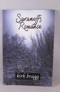 Saranoff's Romance (Paperback 2009) by Bragg, Kirk, Signed Copy By Author - Picture 1 of 3