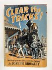 1943 Clear The Tracks! Story of and Old-Time Locomotive Engineer HC DJ 1st Ed.