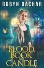 Blood, Book And Candle By Robyn Bachar (English) Paperback Book