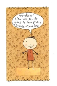 Tarjeta de felicitación Funny Good Bye Strange Without You Remember Me - Imagen 1 de 3