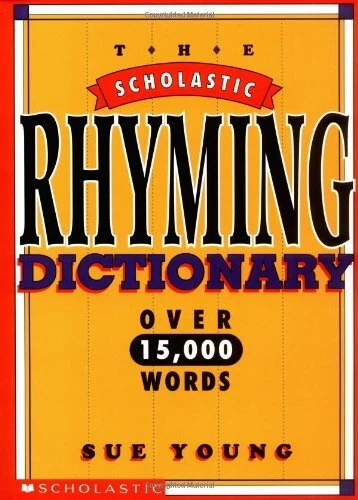 The Scholastic Rhyming Dictionary By Sue Young - Image 1 of 1