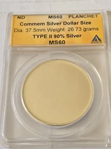 Commemorative Silver Dollar Blank Planchet - Type 2 90% Silver MS60 ANACS  - Picture 1 of 2