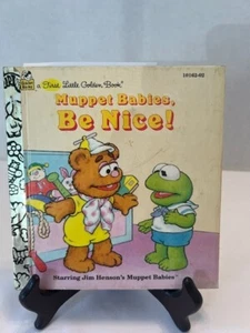 First Little Golden Book MUPPET BABIES, BE NICE ! 1993 #10162-02 - Picture 1 of 3