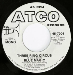 Blue Magic, Three Ring Circus - Same, Atco Records 45-7004 Promo Mono/Stereo - Picture 1 of 1