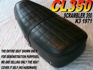 CL350 K3 and CL450 K4 1971 New seat cover Honda CL 350 450 Scrambler 156 - Picture 1 of 4