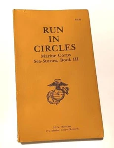 Run In Circles H.G. Duncan Signed 1982 1st Printing Marine Corps Sea-Stories III - Picture 1 of 1