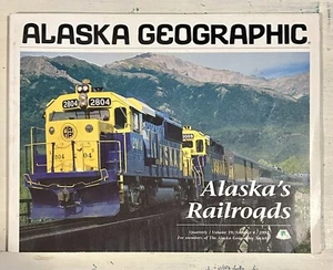 Alaska Geographic: Alaska's Railroads Vol 19 #4 1993 1566610060 SHIPS FAST - Picture 1 of 2
