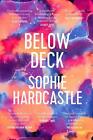 Below Deck by Sophie Hardcastle Paperback Book