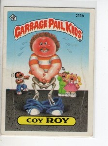 COY ROY TOPPS GARBAGE PAIL KIDS CARD SERIES 6 #211B USED