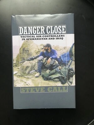 ‘NEW’ Danger Close: Tactical Air Controllers in Afghanistan & Iraq | Hardcover  - Image 1 of 3