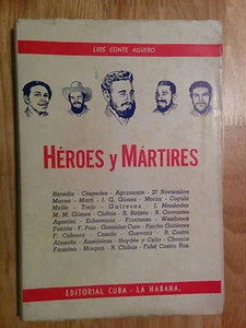 1959 Libro "Héroes y Mártires" Luis Conte Agüero Primera Edición Cuba Revolución - Imagen 1 de 8