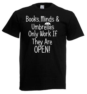Adults Books Minds Umbrellas Only Work When Open Intelligence Unisex T-Shirt - Picture 1 of 8