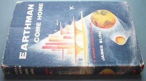 EARTHMAN COME HOME James Blish PUTNAM USA BC 1st EDITION HB DW Science Fiction - Imagen 1 de 2