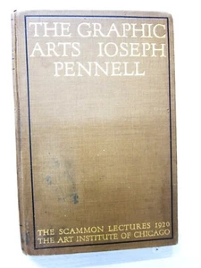 The Graphic Arts: Modern Men & Methods, Joseph Pennell, 1921, Univ. Chicago - Imagen 1 de 12