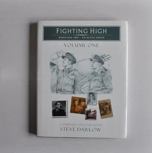 Book - Fighting High Volume One - World War Two Air Battle Europe - Steve Darlow - Imagen 1 de 10