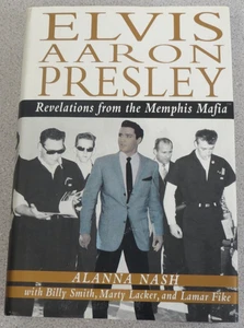 Elvis Aaron Presley - Enthüllungen aus Memphis Mafia von Alanna Nash - Bild 1 von 12