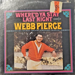 Webb Pierce Where'd Ya Stay Last Night LP one of countrys music greats promo pch - Picture 1 of 4