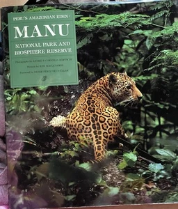 Perus Amazonas Eden: Manu Nationalpark Biosphärenreservat 1. signiert 1992 HCDJ - Bild 1 von 12
