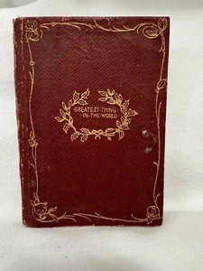 HENRY DRUMMOND THE GREATEST THING IN THE WORLD 1890 New York, G. P. Putnam’s Son - Bild 1 von 24