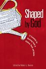 Shaped By God: Twelve Essentials Fo..., Keeley Robert J