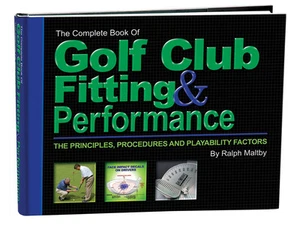The Complete Book of Golf Club Fitting and Performance - Bild 1 von 1