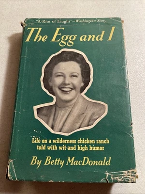 The Egg and I by Betty MacDonald 1945 Hardcover with Dust Jacket  - Image 1 of 4