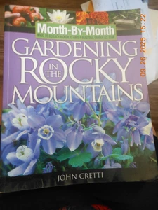 2004 / GARDENING IN THE ROCKY MTNS BY JOHN CRETTI / 351 PGS / PAPERBACK / 19,99 $ - Bild 1 von 9