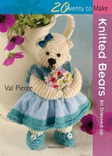 Twenty to Make Knitted Bears by Val Pierce