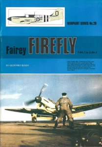 WARPAINT 28 FAIREY FIREFLY F.Mk.1 - U.Mk.9 RN FAA WW2 KOREA RCN RAN DUTCH NAVY - Imagen 1 de 4