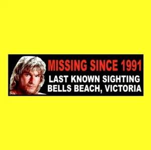 "BODHI = MISSING"" Point Break película surf PEGATINA calcomanía de utilería surfista tabla de surf - Imagen 1 de 1