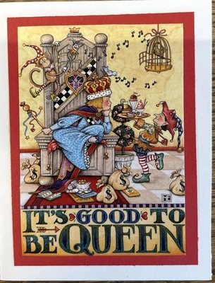 Mary Engelbreit Greeting Card-It’s Good To Be Queen  - Image 1 of 3