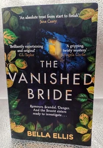 Bella Ellis The Vanished Bride Paperback Book. Rumours. Scandal. Danger.  - Bild 1 von 8
