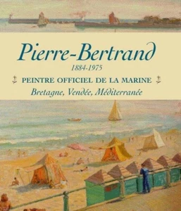 PIERRE BERTRAND . 1884 - 1975 . OFFIZIELLER MALER DER MARINE. BRETAGNE Etc .. - Bild 1 von 1