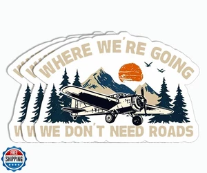 3Pcs - Where We're Going We Don't Need Roads Sticker - Airplane Funny - Stick - Picture 1 of 4