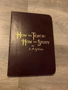 How to Teach How to Study Sefton 1898 Book - Bild 1 von 10