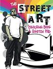Marco Dylan Christina Ros The Street Art Colouring Book & Sketch Pa (Paperback)