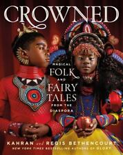 Crowned: Magical Folk and Fairy Tales from the Diaspora (2023, Hardcover)