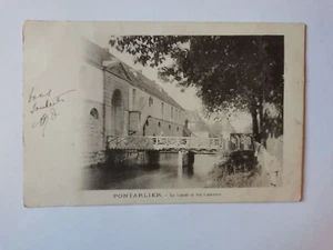 CPA 25 PONTARLIER - Le Canal et les Casernes - Imagen 1 de 2