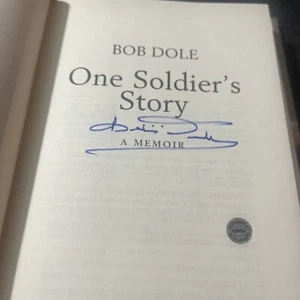 Signed 1st Edition One Soldier's Story : A Memoir by Bob Dole Hologram  - Picture 1 of 5