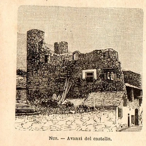 Stampa antica NUS rovine del castello Valle d' Aosta 1899 Old Antique Print - Picture 1 of 1