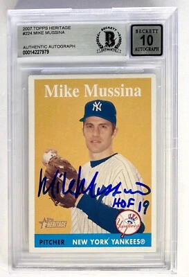 MIKE MUSSINA SIGNED “HOF 19” 2007 TOPPS HERITAGE BECKETT AUTHENTIC AUTO 10 - Image 1 of 3
