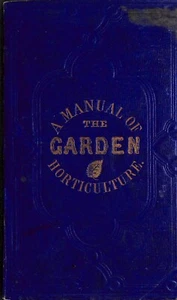 "The Garden: A Pocket Manual of Practical Horticulture" 1858 - Bild 1 von 9