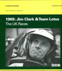 1965: Jim Clark and Team Lotus, The UK Races - William Taylor motor racing book - Picture 1 of 1