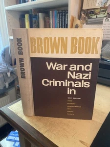 Brown Book: War & Nazi Criminals in West Germany. State, Economy, Administration - Picture 1 of 1
