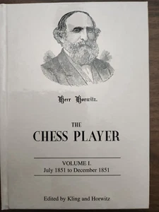 The Chess Player Volume#1  (1851) Horwitz ed. news games training reprint HC - Picture 1 of 1