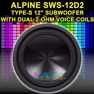 ALPINE SWS-12D2 TYPE-S 12" SUBWOOFER WITH DUAL 2-OHM VOICE COILS 12 INCH NEW! - Picture 1 of 2